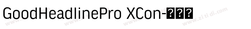 GoodHeadlinePro XCon字体转换